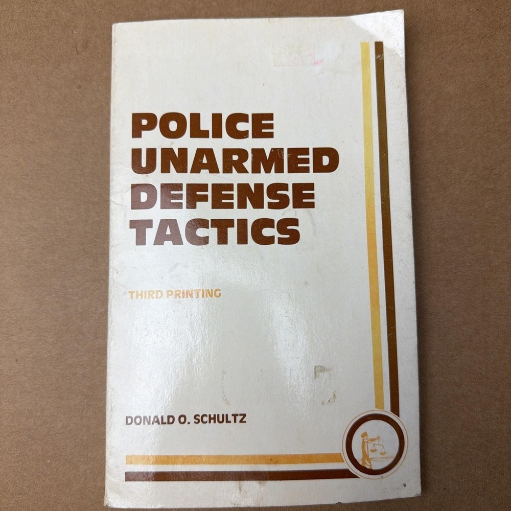 Police Unarmed Defense Tactics Donald O Schultz Vintage Training Manual Book